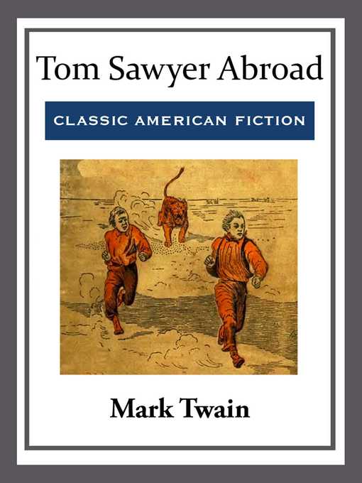 Title details for Tom Sawyer Abroad by Mark Twain - Available